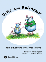 Fritz and Balthazar: Their adventure with tree spirits