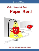Mein Name ist Roni - Pepe Roni: Knifflige Fälle und spannende Rätsel