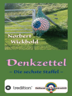 Norbert Wickbold Denkzettel 6: Die sechste Staffel