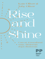 Rise and Shine: Cum sa-ti transformi viata, dimineata dupa dimineata