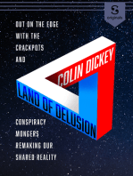 Land of Delusion: Deep inside the world of crackpots, conspiracy theorists, and radical ideas that are becoming dangerously mainstream