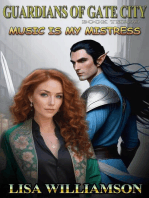 Music is My Mistress: Guardians of the Gate City, #3