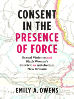Consent in the Presence of Force: Sexual Violence and Black Women's Survival in Antebellum New Orleans
