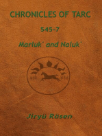 Chronicles of Tarc 545-7: Marluk' and Naluk'