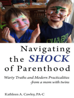 Navigating the Shock of Parenthood: Warty Truths and Modern Practicalities - from a mom with twins