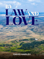 BY LAW AND LOVE: When God builds a new society