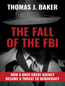 The Fall of the FBI by Thomas J. Baker (Ebook) - Read free for 30 days