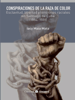 Conspiraciones de la raza de color.: Esclavitud, libertad y tensiones raciales en Santiago de Cuba (1864-1881)