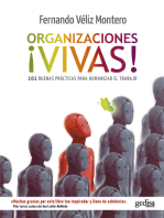 Organizaciones ¡vivas!: 101 buenas prácticas para humanizar el trabajo