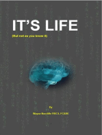 It's Life: (but not as you know it)