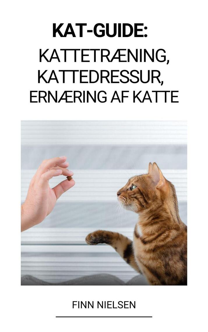 Kat-guide: Kattetræning, af katte by Nielsen - | Scribd