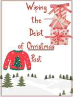 Wiping the Debt of Christmas Past: Financial Freedom, #69