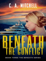 Beneath the Conflict: The Beneath Trilogy, #3