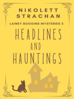 Headlines And Hauntings: Lainey Boggins Mysteries, #3