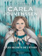 L' EPOPEE DE CARLA JOUVENSSEN TOME 2: Les secrets de l'Éther