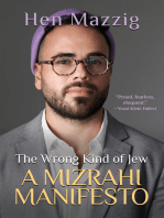 The Wrong Kind of Jew: A Mizrahi Manifesto