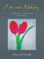 I’m Not Nobody: A Collection of Poems and Short Stories