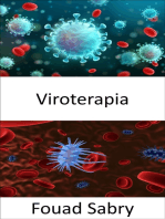 Viroterapia: Um vírus para encontrar e destruir células cancerosas sem prejudicar as células saudáveis