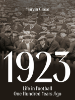 1923: Life in Football One Hundred Years Ago
