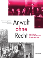 Anwalt ohne Recht: Das Schicksal jüdischer Rechtsanwälte in Berlin nach 1933