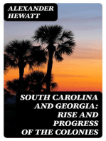 South Carolina and Georgia: Rise and Progress of the Colonies