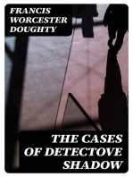 The Cases of Detectove Shadow