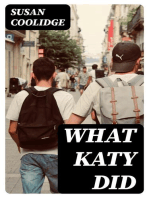What Katy Did: Including "What Katy Did at School" & "What Katy Did Next"