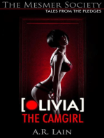 Olivia the Camgirl - Tales from the Pledges of the Mesmer Society