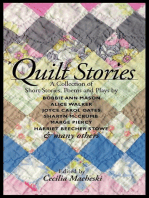 Quilt Stories: A Collection of Short Stories, Poems and Plays