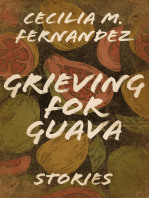 Grieving for Guava: Stories