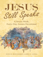 Jesus Still Speaks: A Seven-Week, Forty-Day, Lenten Devotional