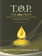 T.O.P. the Olive Press: The Cost of the Anointing Power! Workbook Edition