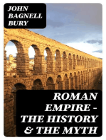 Roman Empire - The History & the Myth