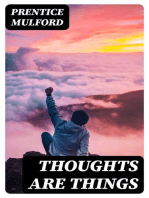 Thoughts Are Things: Including "The God In You"