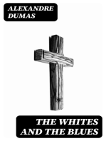 The Whites and the Blues: Including "The Companions of Jehu"