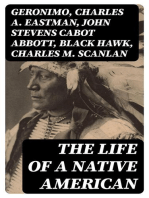 The Life of a Native American: The Life of Geronimo, Charles Eastman, Black Hawk, King Philip, Sitting Bull & Crazy Horse