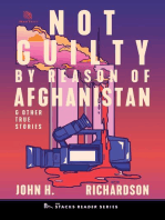 Not Guilty by Reason of Afghanistan: And Other True Stories (The Stacks Reader Series)