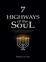 7 Highways of the Soul: "And You Shall Teach Your Children" - Deuteronomy/Ekev 11: 19