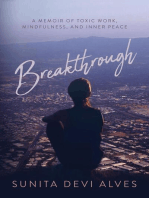 Breakthrough: A Memoir of Toxic Work, Mindfulness, and Inner Peace
