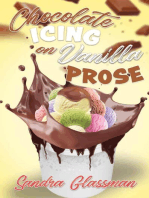 Chocolate Icing on Vanilla Prose