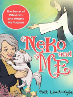 Neko and Me: The Secret of Who I am and What's My Purpose
