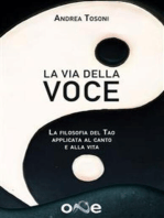 La Via della Voce: La filosofia del Tao applicata al canto e alla vita