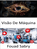 Visão De Máquina: Permitir que os computadores obtenham informações significativas de imagens digitais, vídeos e entradas visuais