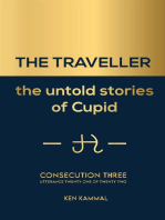 The Traveller the Untold Stories of Cupid Consecution Three: THE TRAVELLER The Untold Stories of Cupid, #3