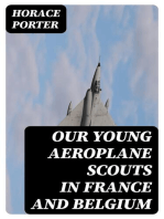 Our Young Aeroplane Scouts in France and Belgium: Or, Saving the Fortunes of the Trouvilles