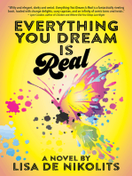 Everything You Dream is Real