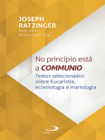 No Princípio Está a Communio: Textos selecionados sobre eucaristia, eclesiologia e mariologia