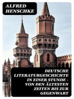Deutsche Literaturgeschichte in einer Stunde - Von den ältesten Zeiten bis zur Gegenwart