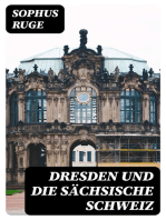 Dresden und die Sächsische Schweiz