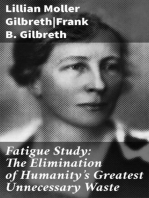 Fatigue Study: The Elimination of Humanity's Greatest Unnecessary Waste: A First Step in Motion Study